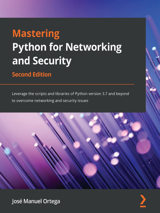 Title details for Mastering Python for Networking and Security by José Ortega - Available